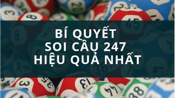 Kinh nghiệm soi cầu 247